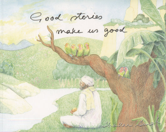 Good Stories Make Us Good