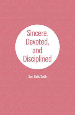 Sincere, Devoted, and Disciplined - NEW! booklet