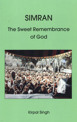 Simran - The Sweet Remembrance of God