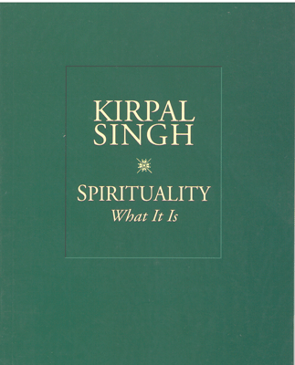 SPIRITUALITY What It Is
