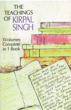 The Teachings of Kirpal Singh