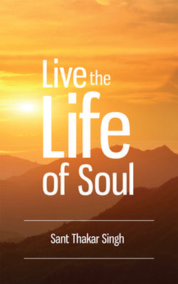 Live the Life of Soul