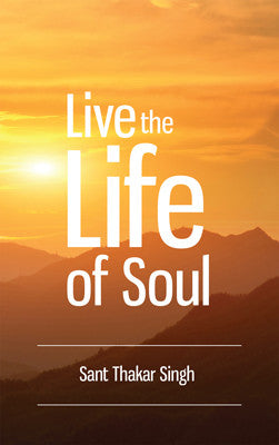 Live the Life of Soul
